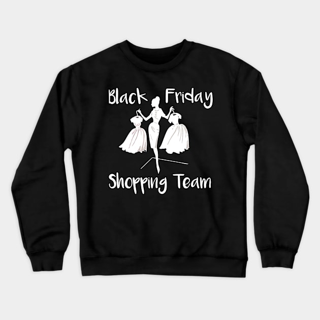 Black Friday Shopping Team Matching Crewneck Sweatshirt by StacysCellar